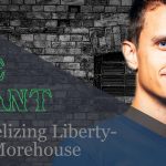 Evangelizing Liberty w/ Isaac Morehouse – The Chant #7